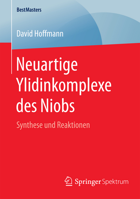 Neuartige Ylidinkomplexe des Niobs - David Hoffmann