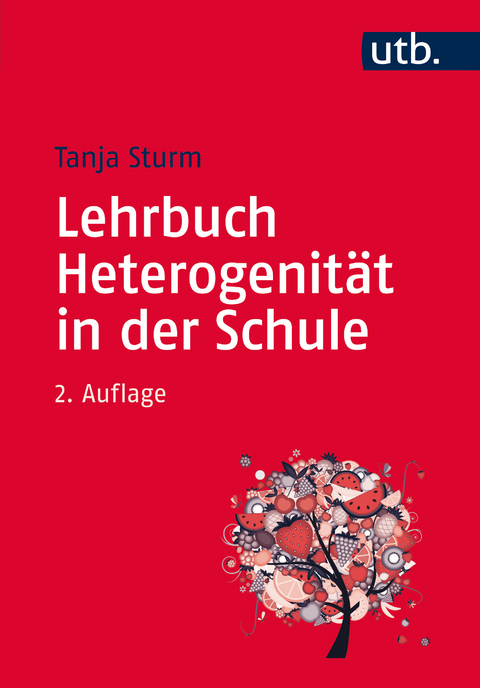 Lehrbuch Heterogenität in der Schule - Tanja Sturm