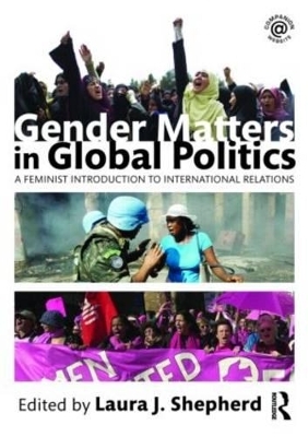 Gender Matters in Global Politics - 