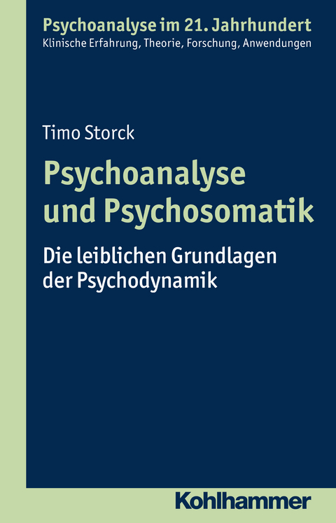 Psychoanalyse und Psychosomatik - Timo Storck