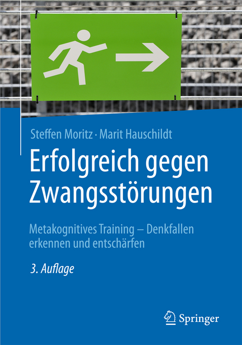 Erfolgreich gegen Zwangsstörungen - Steffen Moritz, Marit Hauschildt