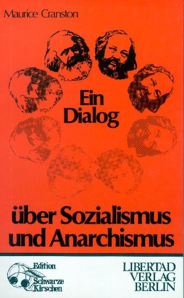 Ein Dialog über Sozialismus und Anarchismus - Maurice Cranston