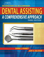 Dental Assisting - Donna Phinney, Judy H. Halstead