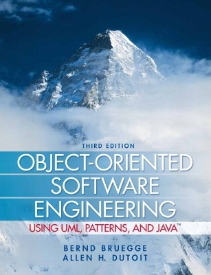 Object-Oriented Software Engineering Using UML, Patterns, and Java - Bernd Bruegge, Allen Dutoit