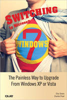 Switching to Microsoft Windows 7 - Elna Tymes, Charles Prael