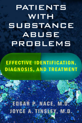 Patients with Substance Abuse Problems - Edgar P. Nace, Joyce A. Tinsley