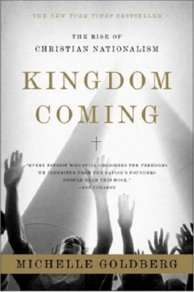 Kingdom Coming - Michelle Goldberg