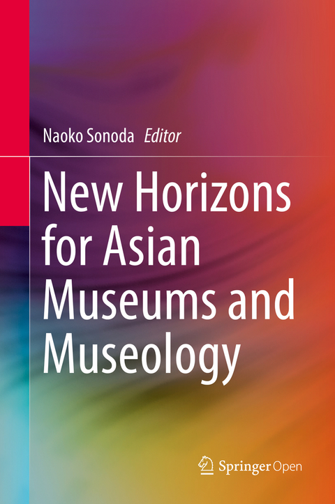 New Horizons for Asian Museums and Museology - 