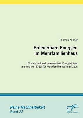 Erneuerbare Energien im Mehrfamilienhaus - Thomas Kellner