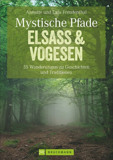 Mystische Pfade Elsass & Vogesen - Lars und Annette Freudenthal
