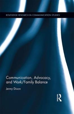Communication, Advocacy, and Work/Family Balance -  Jenny Dixon
