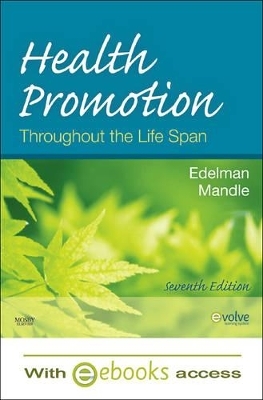 Health Promotion Throughout the Life Span - Carole Lium Edelman, Carol Lynn Mandle