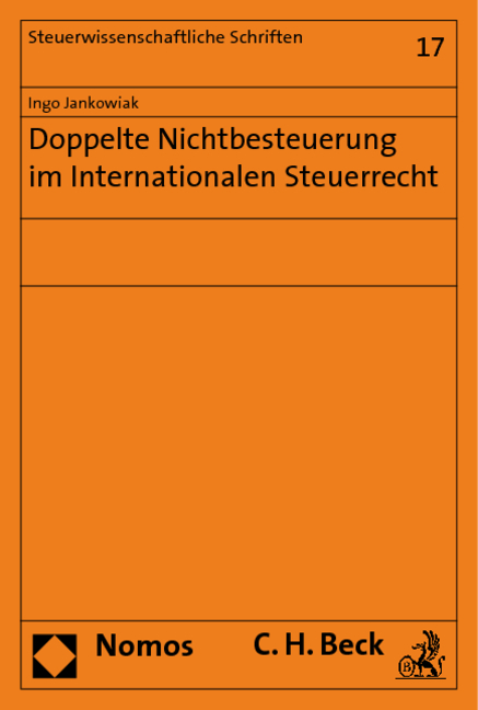 Doppelte Nichtbesteuerung im Internationalen Steuerrecht - Ingo Jankowiak