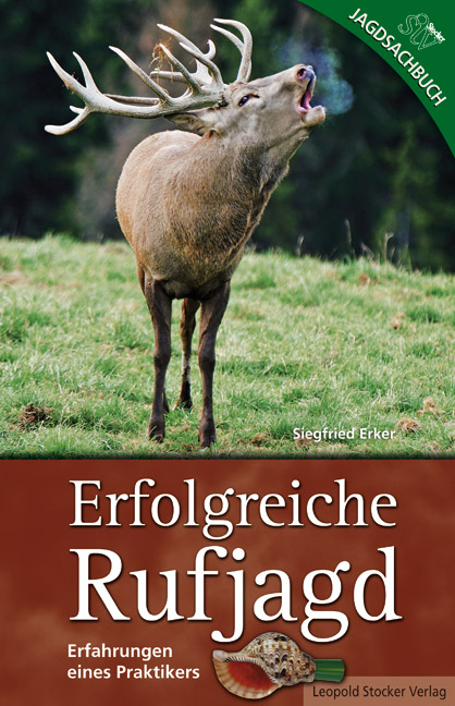 Erfolgreiche Rufjagd - Siegfried Erker