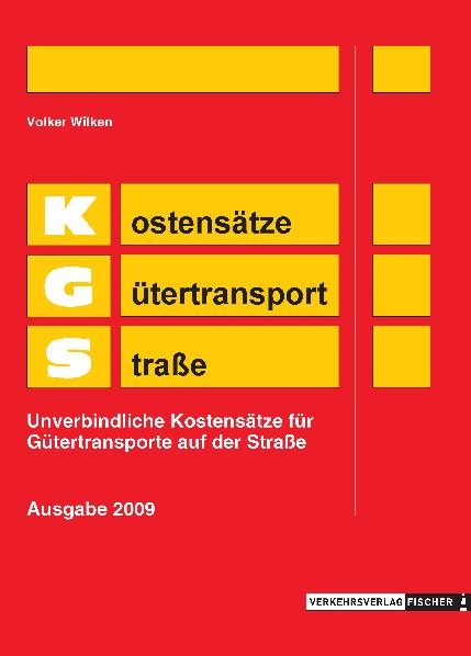 KGS Kostensätze Gütertransport Strasse - Volker Wilken