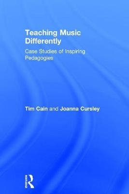 Teaching Music Differently -  Tim Cain,  Joanna Cursley