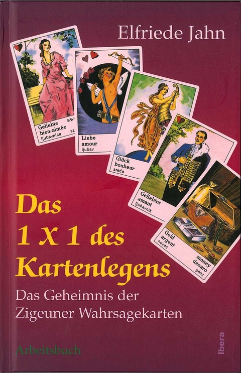 Das 1 × 1 des Kartenlegens - Elfriede Jahn