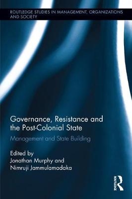 Governance, Resistance and the Post-Colonial State - 