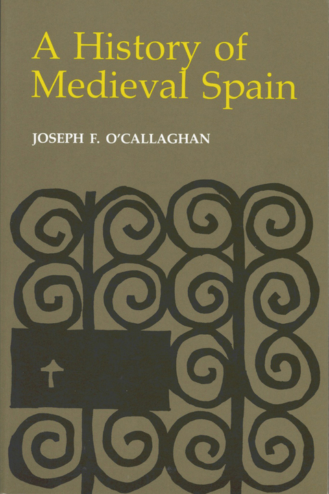 History of Medieval Spain -  Joseph F. O'Callaghan