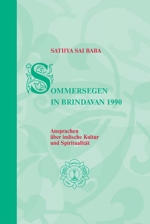 Sommersegen in Brindavan / Sathya Sai Baba – Sommersegen in Brindavan 1990 -  Sathya Sai Baba