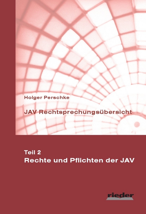 JAV Rechtsprechungsübersicht - Holger Perschke