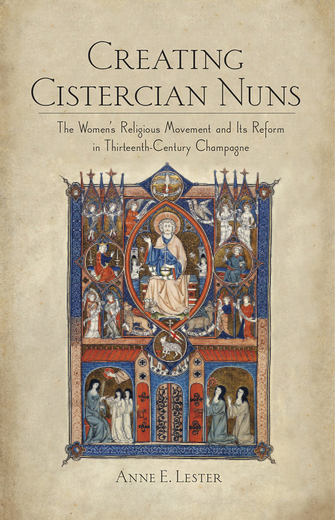 Creating Cistercian Nuns -  Anne E. Lester