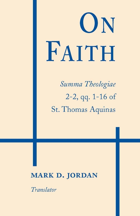 On Faith -  St. Thomas Aquinas