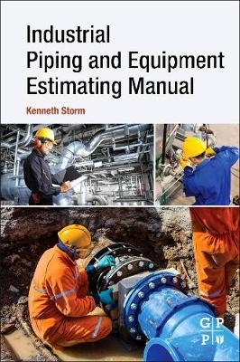 Industrial Piping and Equipment Estimating Manual -  Kenneth Storm