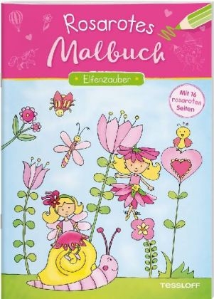 Rosarotes Malbuch. Elfenzauber