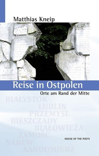 Reise in Ostpolen - Matthias Kneip