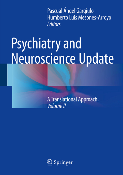 Psychiatry and Neuroscience Update - Vol. II - 