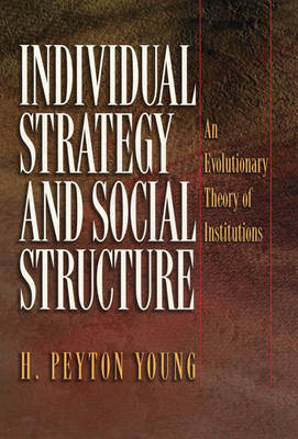 Individual Strategy and Social Structure - H. Peyton Young