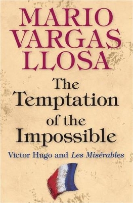 The Temptation of the Impossible - Mario Vargas Llosa