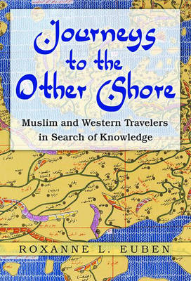 Journeys to the Other Shore - Roxanne L. Euben