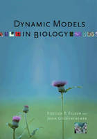 Dynamic Models in Biology - Stephen P. Ellner, John Guckenheimer