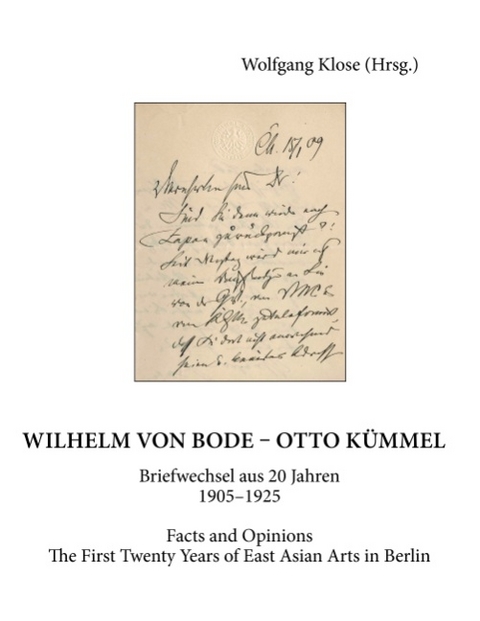 Wilhelm von Bode - Otto Kümmel: Briefwechsel aus 20 Jahren 1905-1925 - 