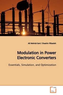 Modulation in Power Electronic Converters - Ali Mehrizi-Sani