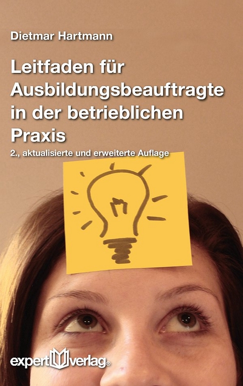 Leitfaden für Ausbildungsbeauftragte in der betrieblichen Praxis - Dietmar Hartmann