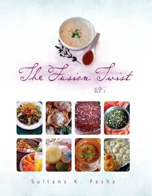 The Fusion Twist Vol.1 - Sultana K Pasha