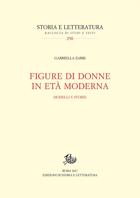 Figure di donne in età moderna - Gabriella Zarri