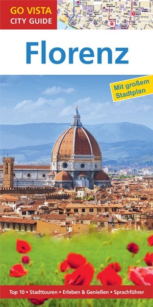 GO VISTA: Reiseführer Florenz - Gottfried Aigner