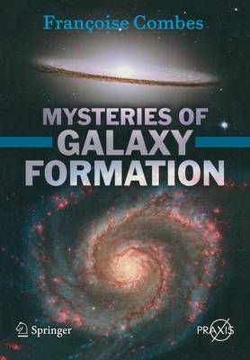 Mysteries of Galaxy Formation - Francoise Combes