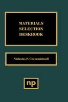 Materials Selection Deskbook - Nicholas P. Cheremisinoff