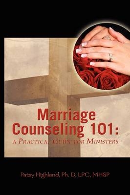 Marriage Counseling 101 - Patsy Highland