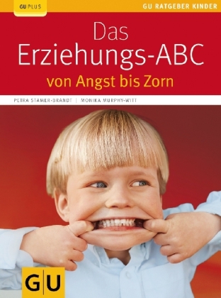 Das Erziehungs-ABC - Petra Stamer-Brandt, Monika Murphy-Witt