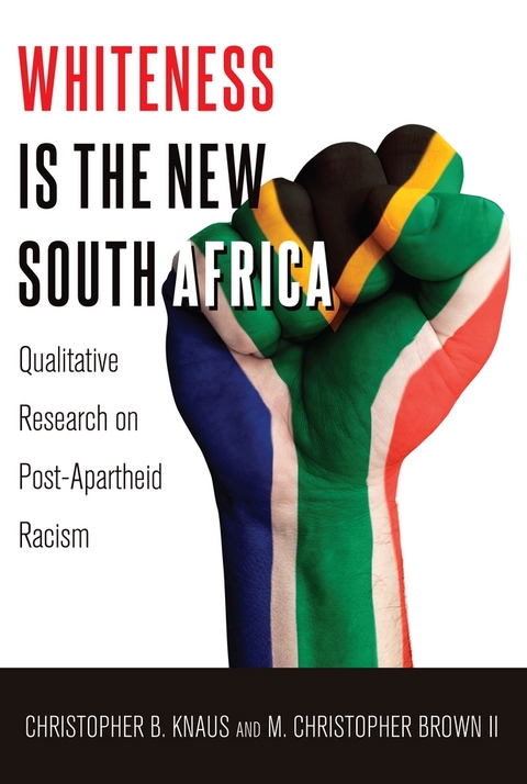 Whiteness Is the New South Africa - Christopher B. Knaus