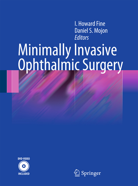 Minimally Invasive Ophthalmic Surgery - 