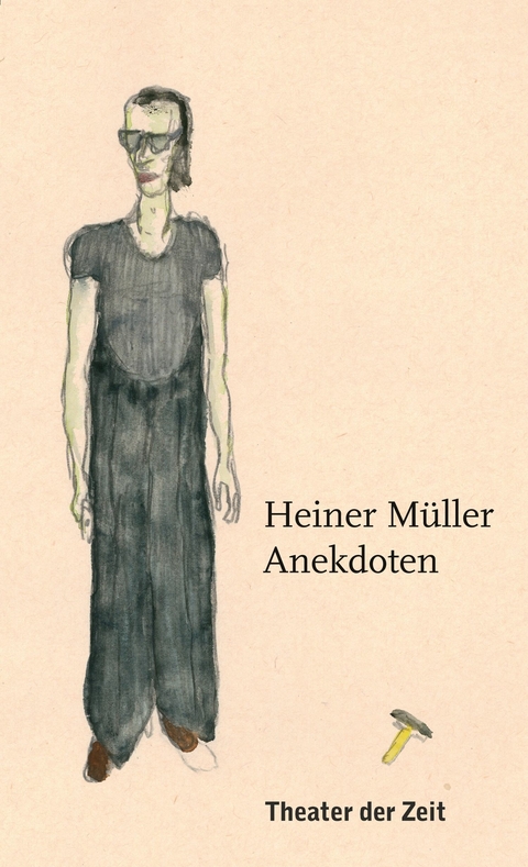 Heiner Müller – Anekdoten - Heiner Müller