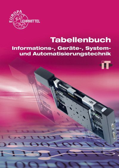 Tabellenbuch Informations-, Geräte-, System- und Automatisierungstechnik - Monika Burgmaier, Ulrich G. P. Freyer, Oliver Gomber, Bernhard Grimm, Gregor Häberle, Jörg Oestreich, Werner Philipp, Bernd Schiemann, Dietmar Schmid