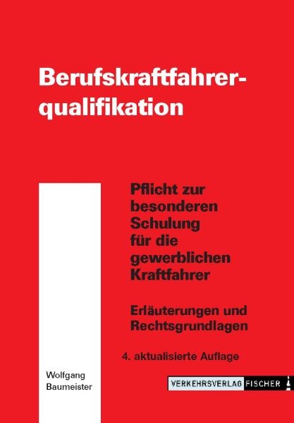 Berufskraftfahrerqualifikation - Wolfgang Baumeister